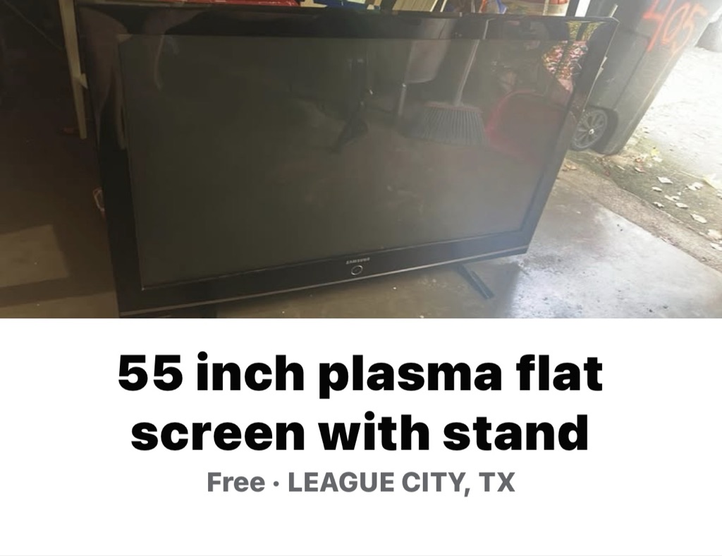 Free 55in Samsung plasma flat screen tv